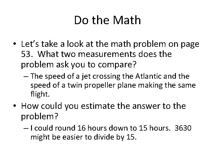 Do the Math • Let’s take a look at the math problem on page Do the Math • Let’s take a look at the math problem on page