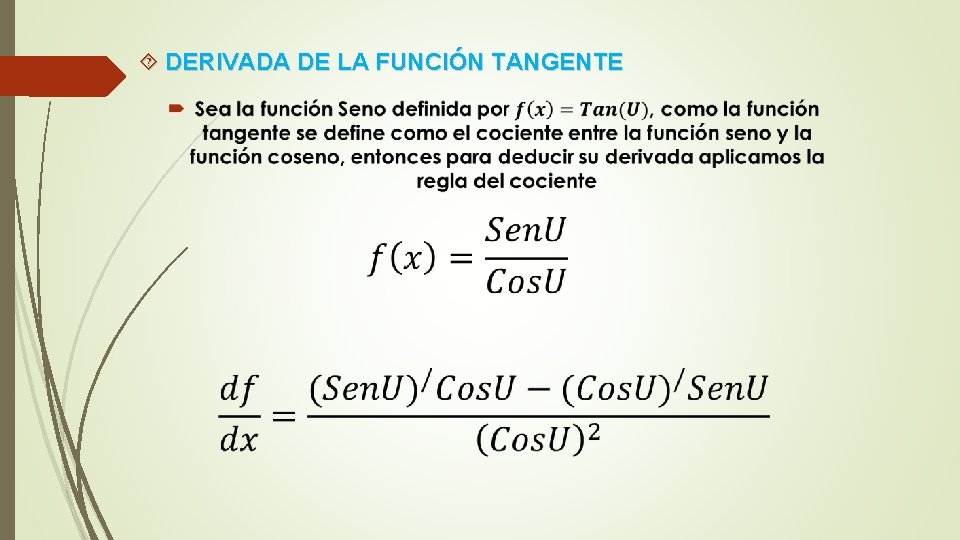  DERIVADA DE LA FUNCIÓN TANGENTE 
