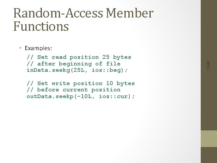 Random-Access Member Functions // Set read position 25 bytes // after beginning of file