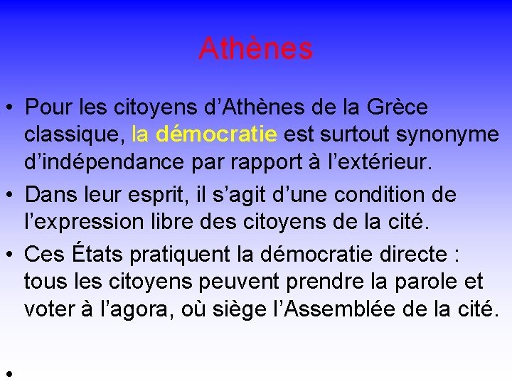 Athènes • Pour les citoyens d’Athènes de la Grèce classique, la démocratie est surtout