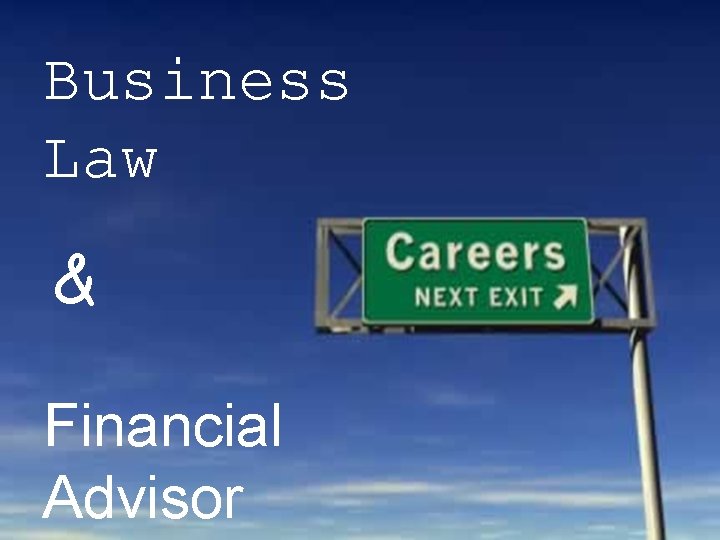 Business Law & Financial Advisor 