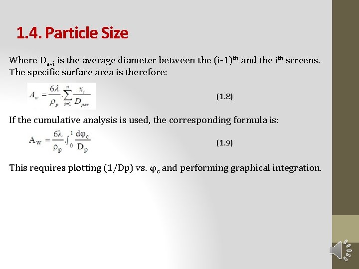 1. 4. Particle Size Where Davi is the average diameter between the (i-1)th and