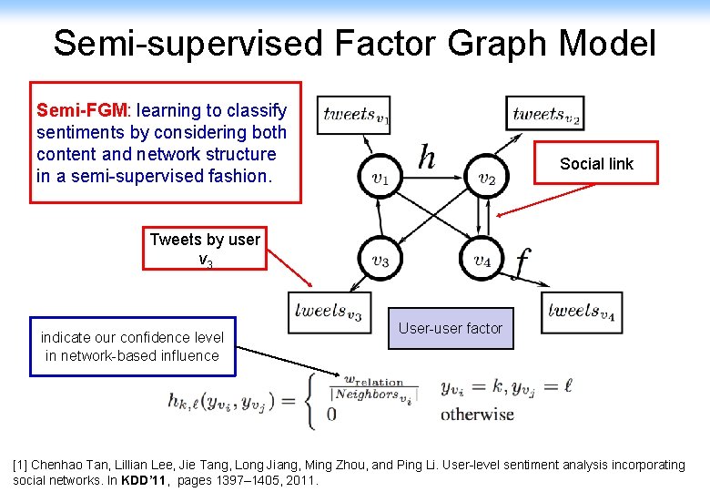 Semi-supervised Factor Graph Model Semi-FGM: learning to classify sentiments by considering both content and