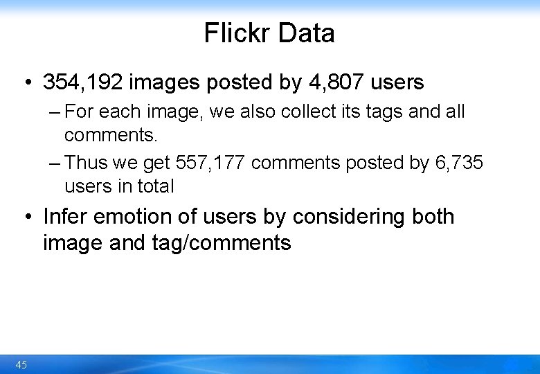 Flickr Data • 354, 192 images posted by 4, 807 users – For each
