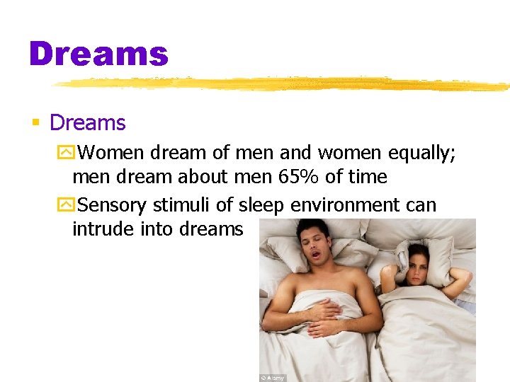 Dreams § Dreams y. Women dream of men and women equally; men dream about Dreams § Dreams y. Women dream of men and women equally; men dream about