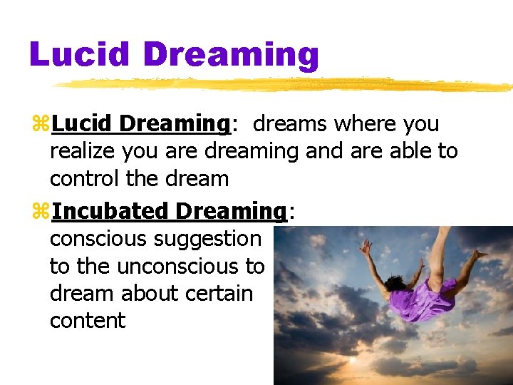 Lucid Dreaming z. Lucid Dreaming: dreams where you realize you are dreaming and are Lucid Dreaming z. Lucid Dreaming: dreams where you realize you are dreaming and are