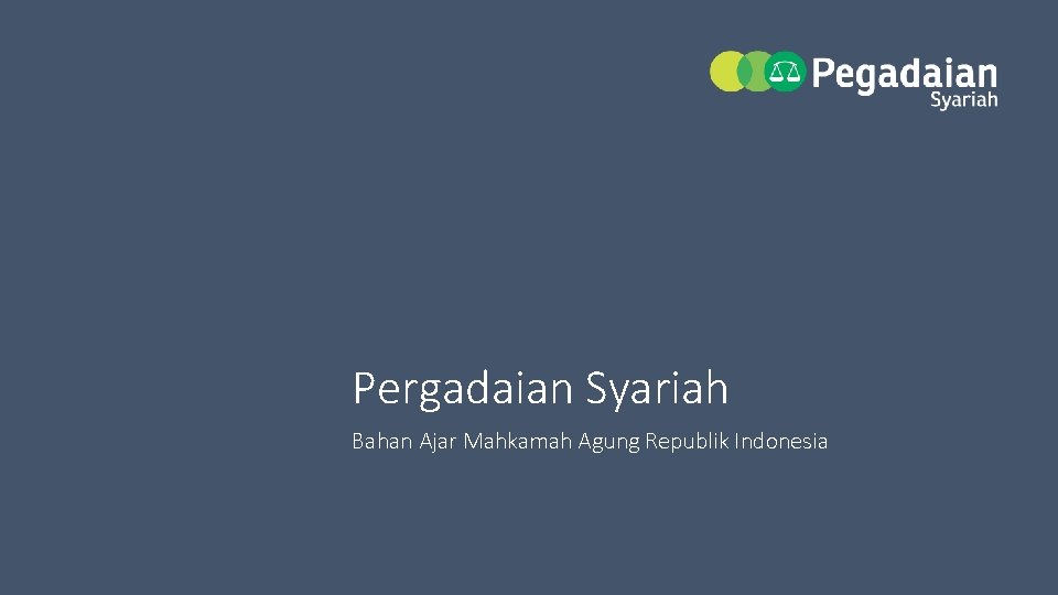 Pergadaian Syariah Bahan Ajar Mahkamah Agung Republik Indonesia 