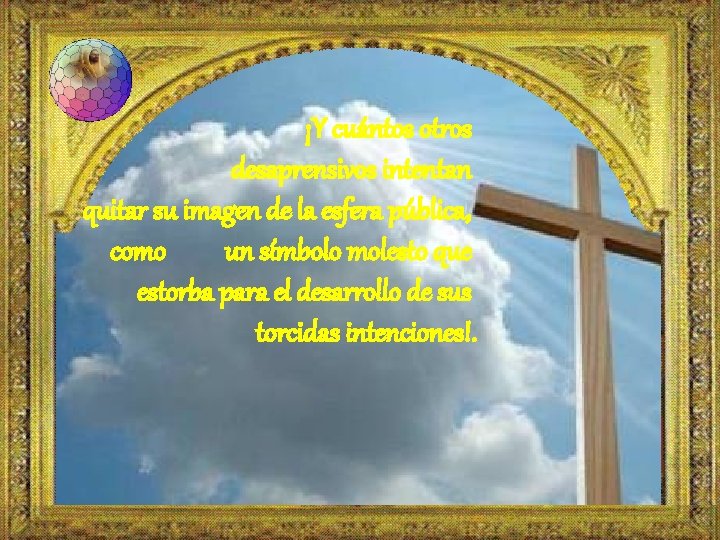 ¡Y cuántos otros desaprensivos intentan quitar su imagen de la esfera pública, como un