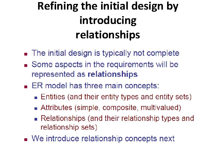 Refining the initial design by introducing relationships 