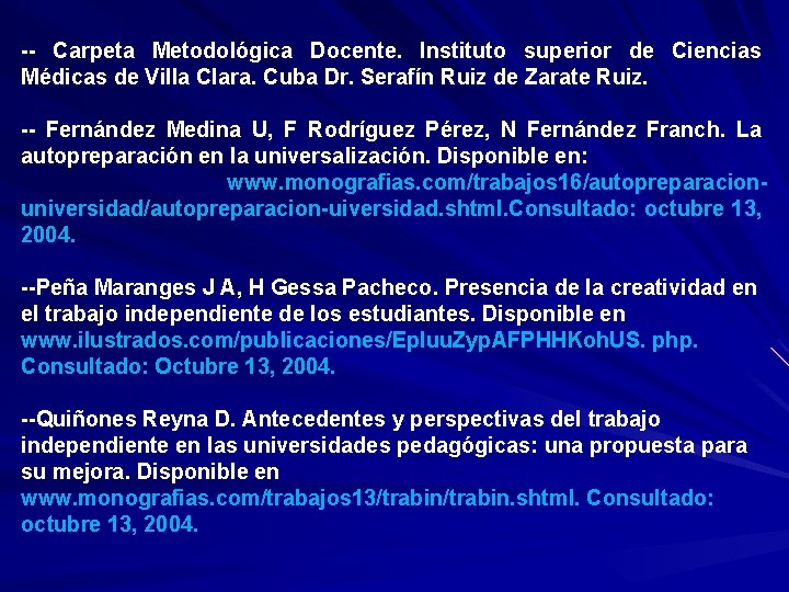 -- Carpeta Metodológica Docente. Instituto superior de Ciencias Médicas de Villa Clara. Cuba Dr.