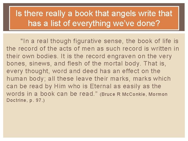 Is there really a book that angels write that has a list of everything