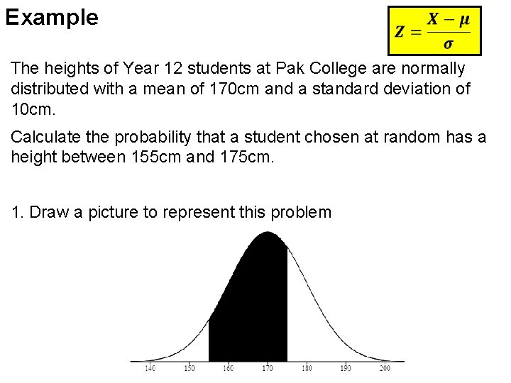 Using the Normal Curve to find Probabilities Converting