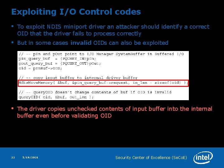 Exploiting I/O Control codes • To exploit NDIS miniport driver an attacker should identify