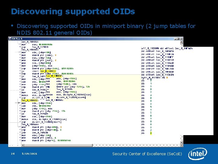 Discovering supported OIDs • 24 Discovering supported OIDs in miniport binary (2 jump tables