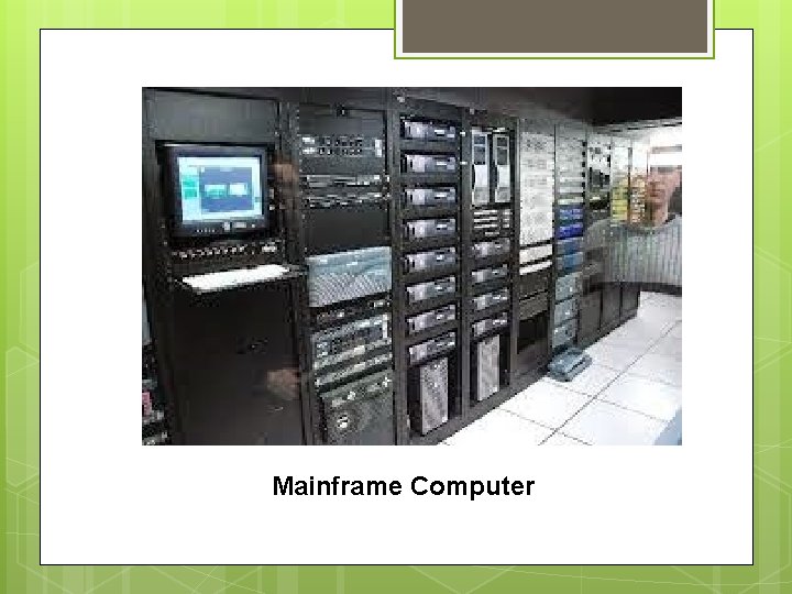 Mainframe Computer 