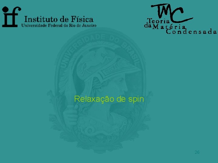 Relaxação de spin 26 