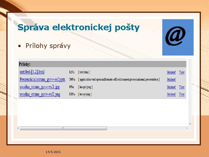 Správa elektronickej pošty • Prílohy správy 19. 5. 2021 