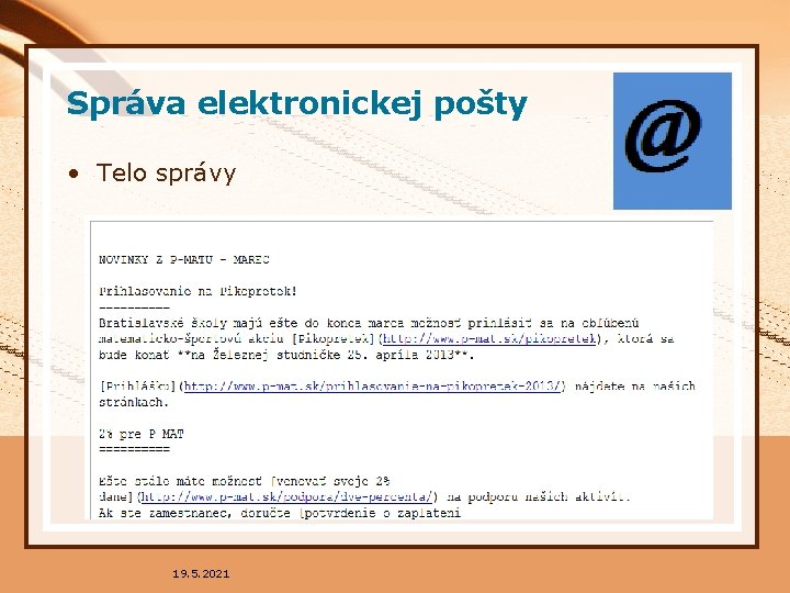 Správa elektronickej pošty • Telo správy 19. 5. 2021 