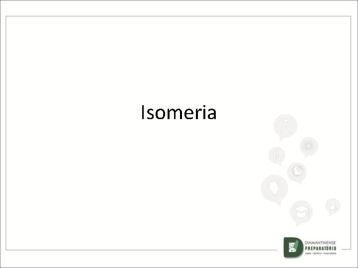 Isomeria 