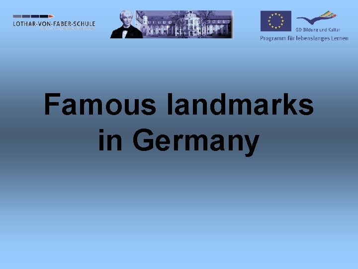 Famous landmarks in Germany 