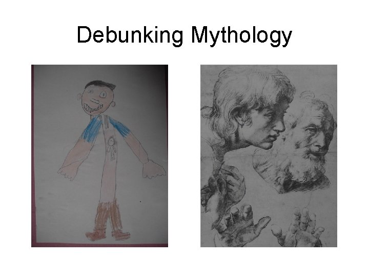 Debunking Mythology 