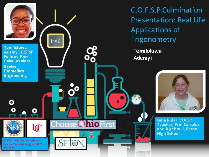 C. O. F. S. P Culmination Presentation: Real Life Applications of Trigonometry Temiloluwa Adeniyi,