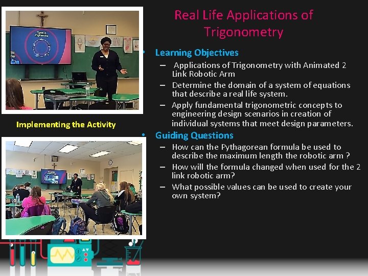 Real Life Applications of Trigonometry • Learning Objectives – Applications of Trigonometry with Animated