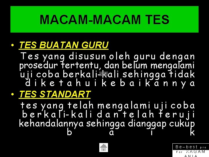 MACAM-MACAM TES • TES BUATAN GURU T e s yang d i s u