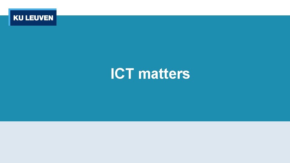 ICT matters 