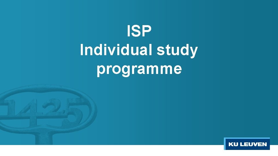 ISP Individual study programme 