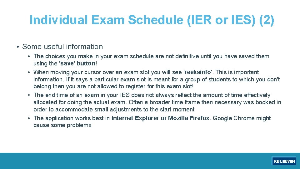 Individual Exam Schedule (IER or IES) (2) • Some useful information • The choices