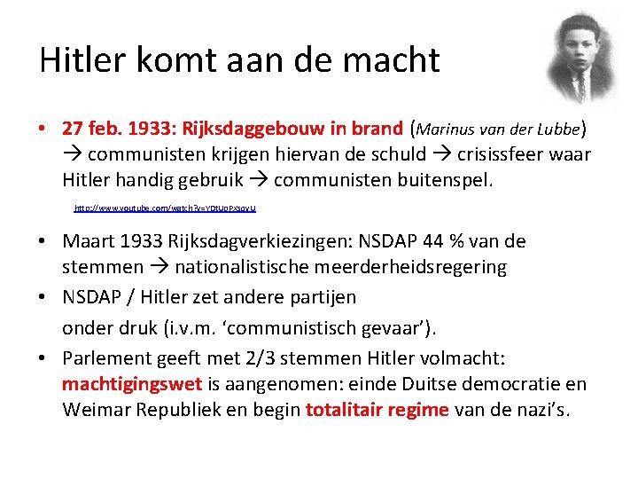 Hitler komt aan de macht • 27 feb. 1933: Rijksdaggebouw in brand (Marinus van