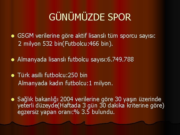 GÜNÜMÜZDE SPOR l GSGM verilerine göre aktif lisanslı tüm sporcu sayısı: 2 milyon 532