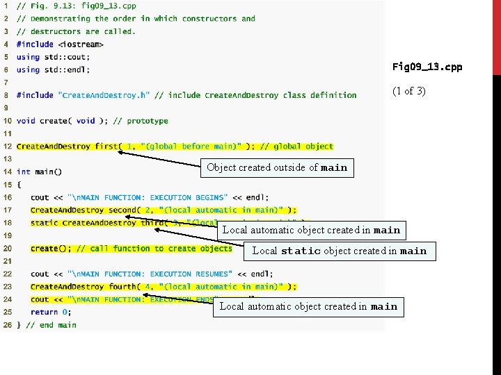 Fig 09_13. cpp (1 of 3) Object created outside of main Local automatic object