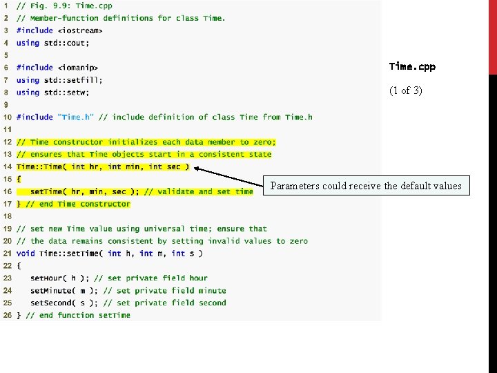 Time. cpp (1 of 3) Parameters could receive the default values 