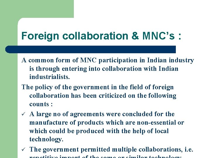 Foreign collaboration & MNC’s : A common form of MNC participation in Indian industry