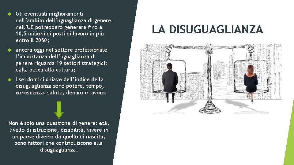  Gli eventuali miglioramenti nell’ambito dell’uguaglianza di genere nell’UE potrebbero generare fino a 10,