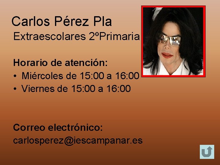 Carlos Pérez Pla Extraescolares 2ºPrimaria Horario de atención: • Miércoles de 15: 00 a