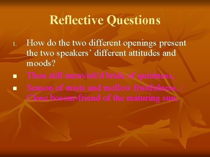 Reflective Questions 1. n n How do the two different openings present the two