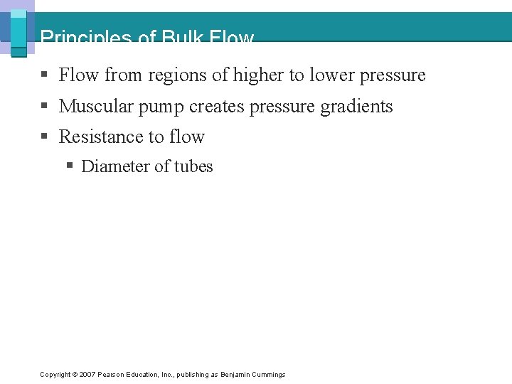 Principles of Bulk Flow § Flow from regions of higher to lower pressure §