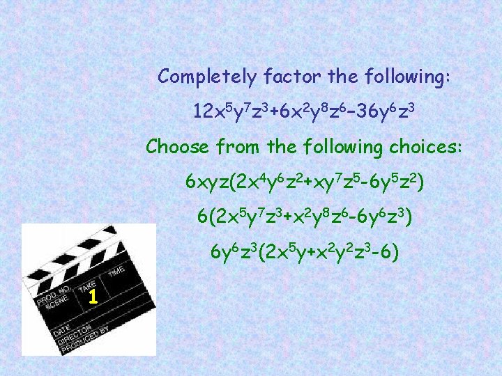 Completely factor the following: 12 x 5 y 7 z 3+6 x 2 y