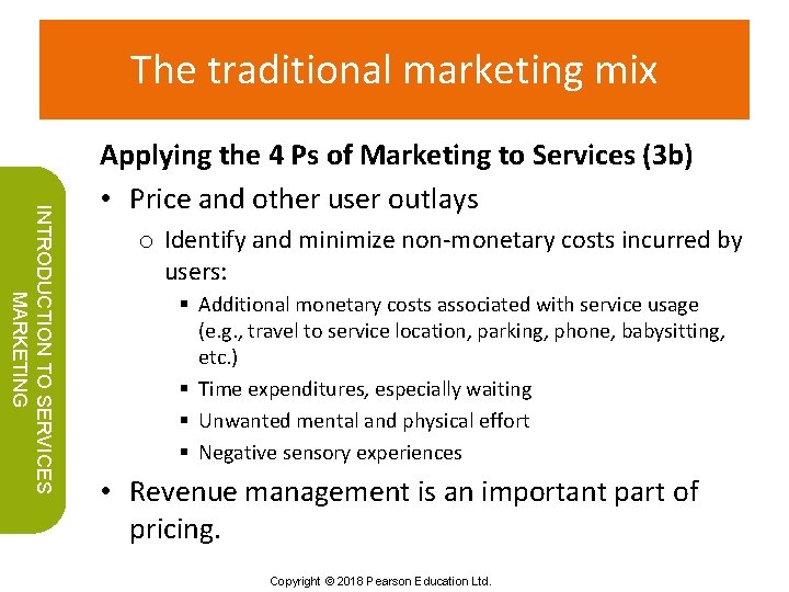 The traditional marketing mix INTRODUCTION TO SERVICES MARKETING Applying the 4 Ps of Marketing