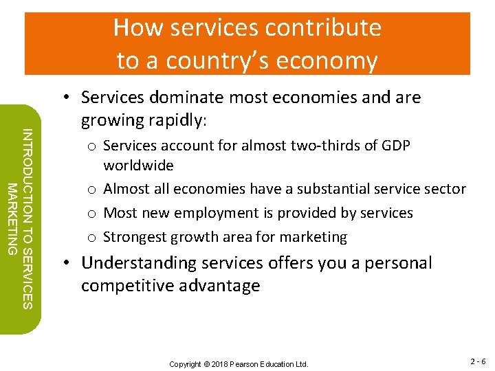 How services contribute to a country’s economy INTRODUCTION TO SERVICES MARKETING • Services dominate