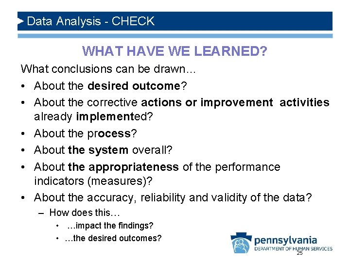 Data Analysis - CHECK WHAT HAVE WE LEARNED? What conclusions can be drawn… •