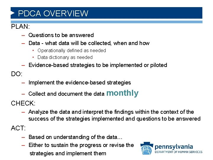 PDCA OVERVIEW PLAN: – Questions to be answered – Data - what data will
