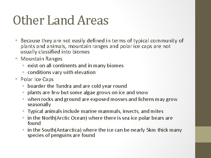 Other Land Areas • Because they are not easily defined in terms of typical