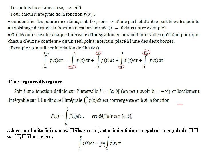 Convergence/divergence Admet une limite finie quand �� tend vers b (Cette limite finie est