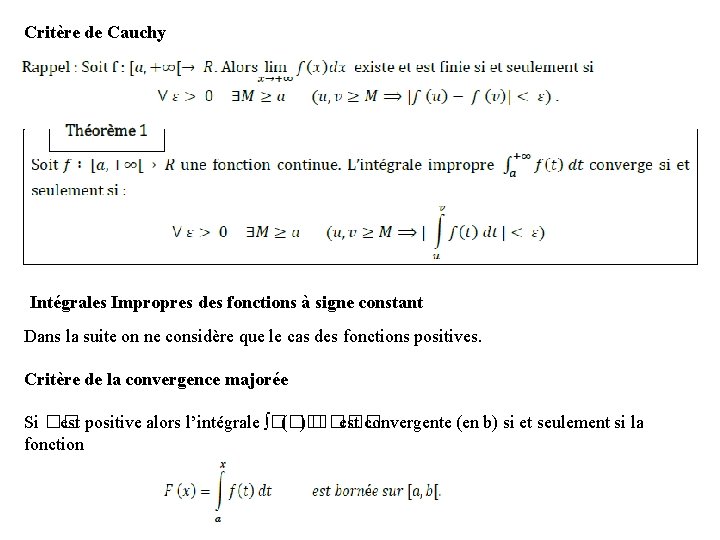 Critère de Cauchy Intégrales Impropres des fonctions à signe constant Dans la suite on