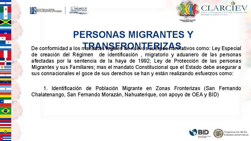 PERSONAS MIGRANTES Y TRANSFRONTERIZAS. De conformidad a los mandatos legales de nuevos cuerpos normativos